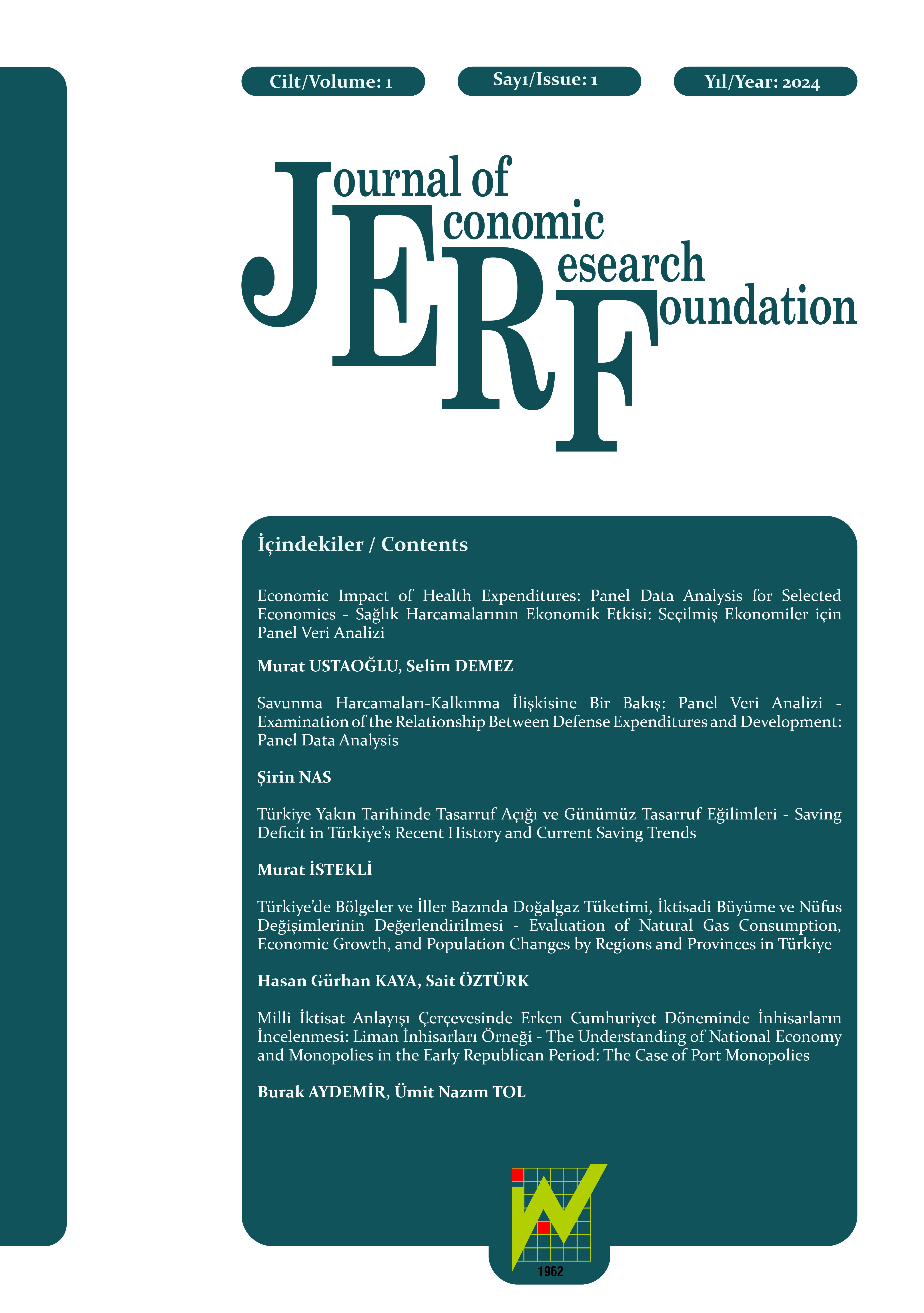 					Cilt 1 Sayı 1 (2024): Journal of Economic Research Foundation Gör
				